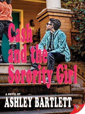 cover image of Cash and the Sorority Girl